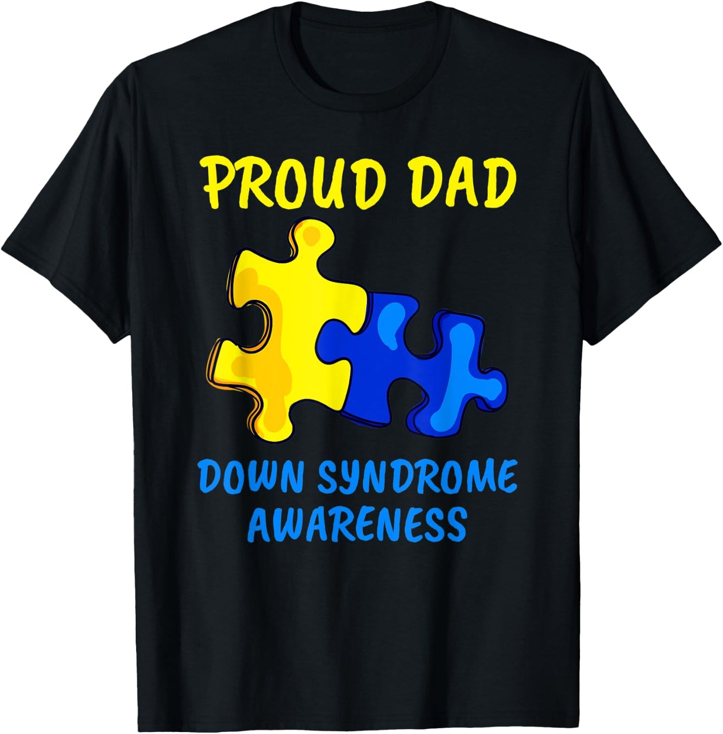 Dad Down Syndrome Awareness Proud Father Down Syndrome Dad T-Shirt - T-Shirt | Black
