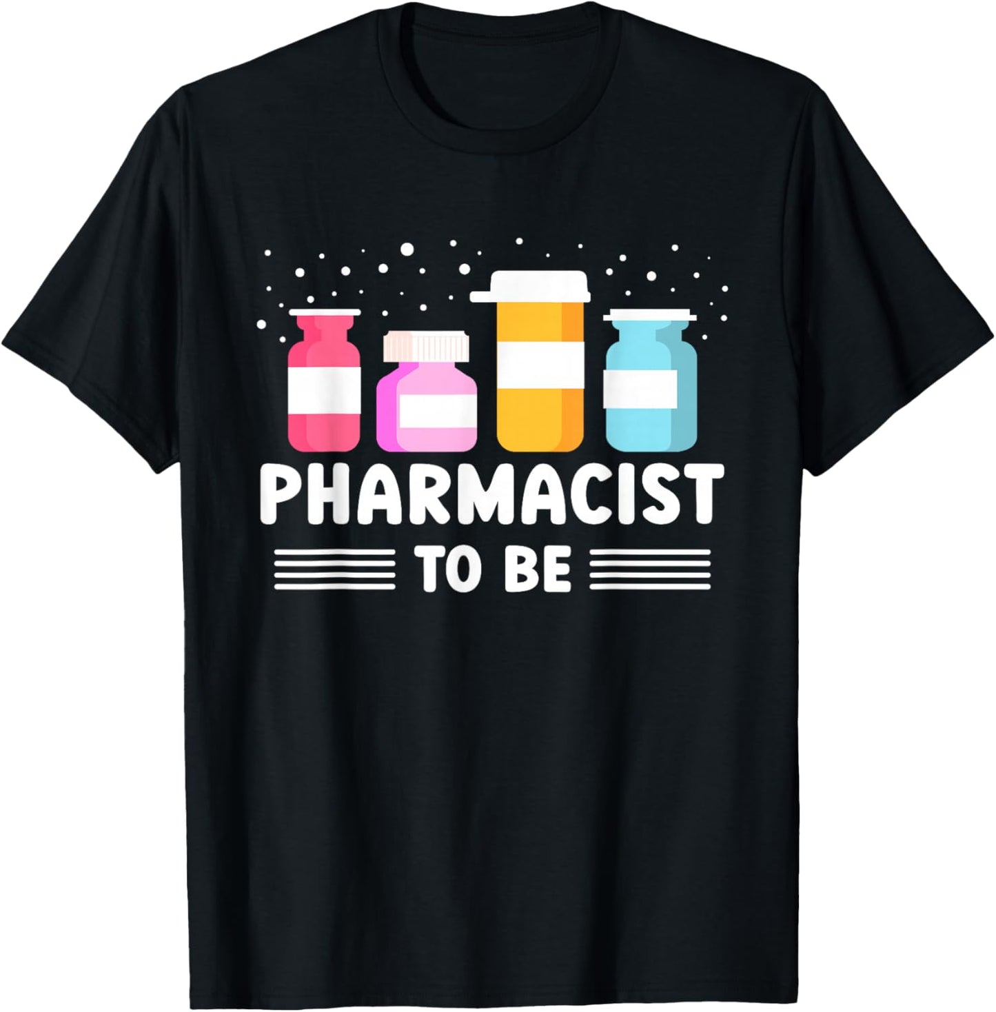 Future Pharmacist Graduate Student Pharmacy T-Shirt - T-Shirt | Black