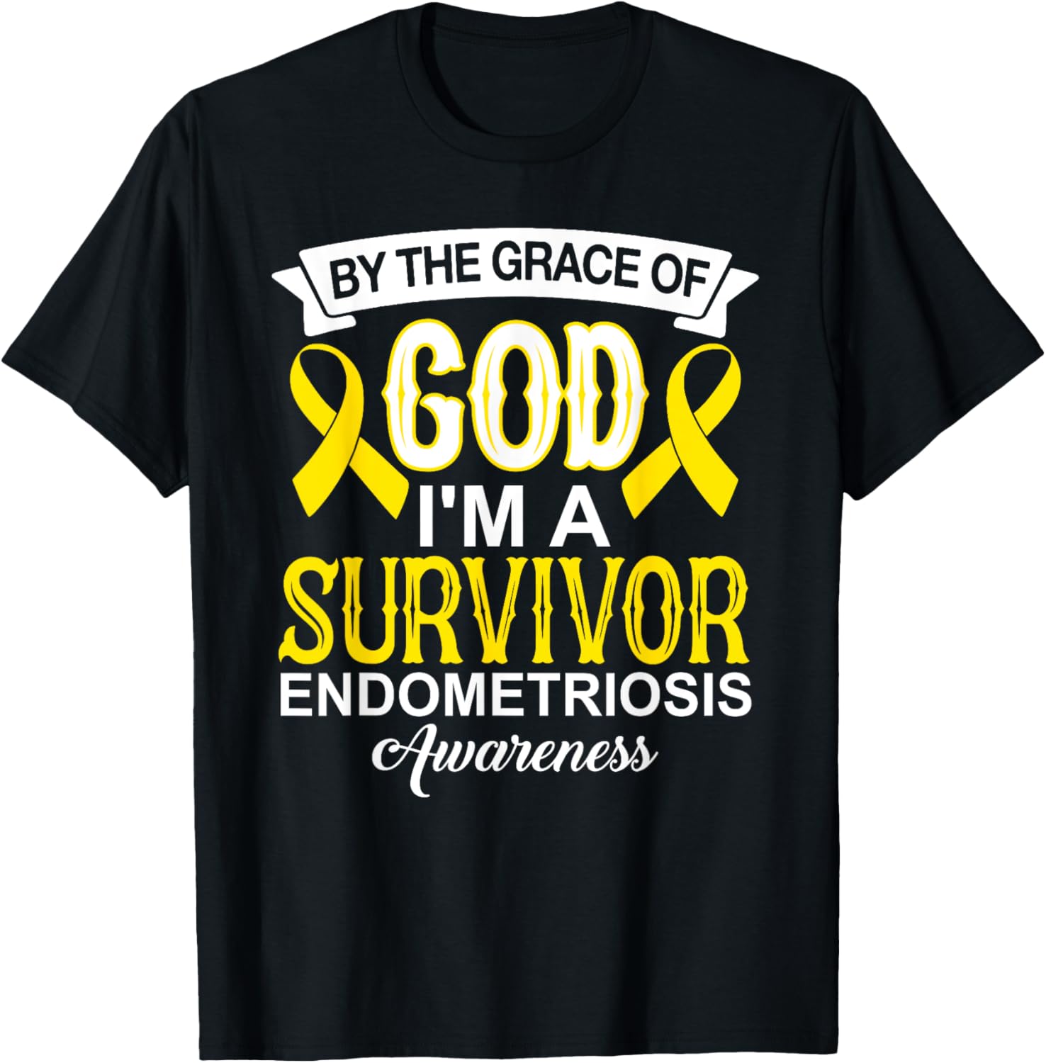 I’m A Survivor Endometriosis Awareness yellow Ribbon Christ T-Shirt - T-Shirt | Black