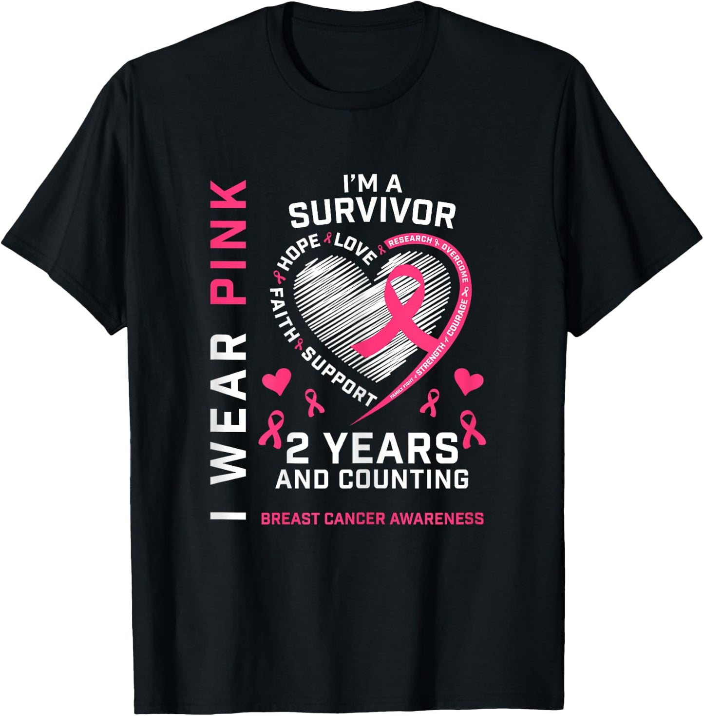 2 Years Cancer Free I Wear Pink I'm A Breast Cancer Survivor T-Shirt - T-Shirt | Black