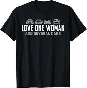Love One Woman and Several Cars T-Shirt - T-Shirt | Black