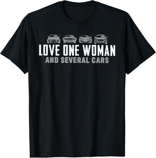 Love One Woman and Several Cars T-Shirt - T-Shirt | Black