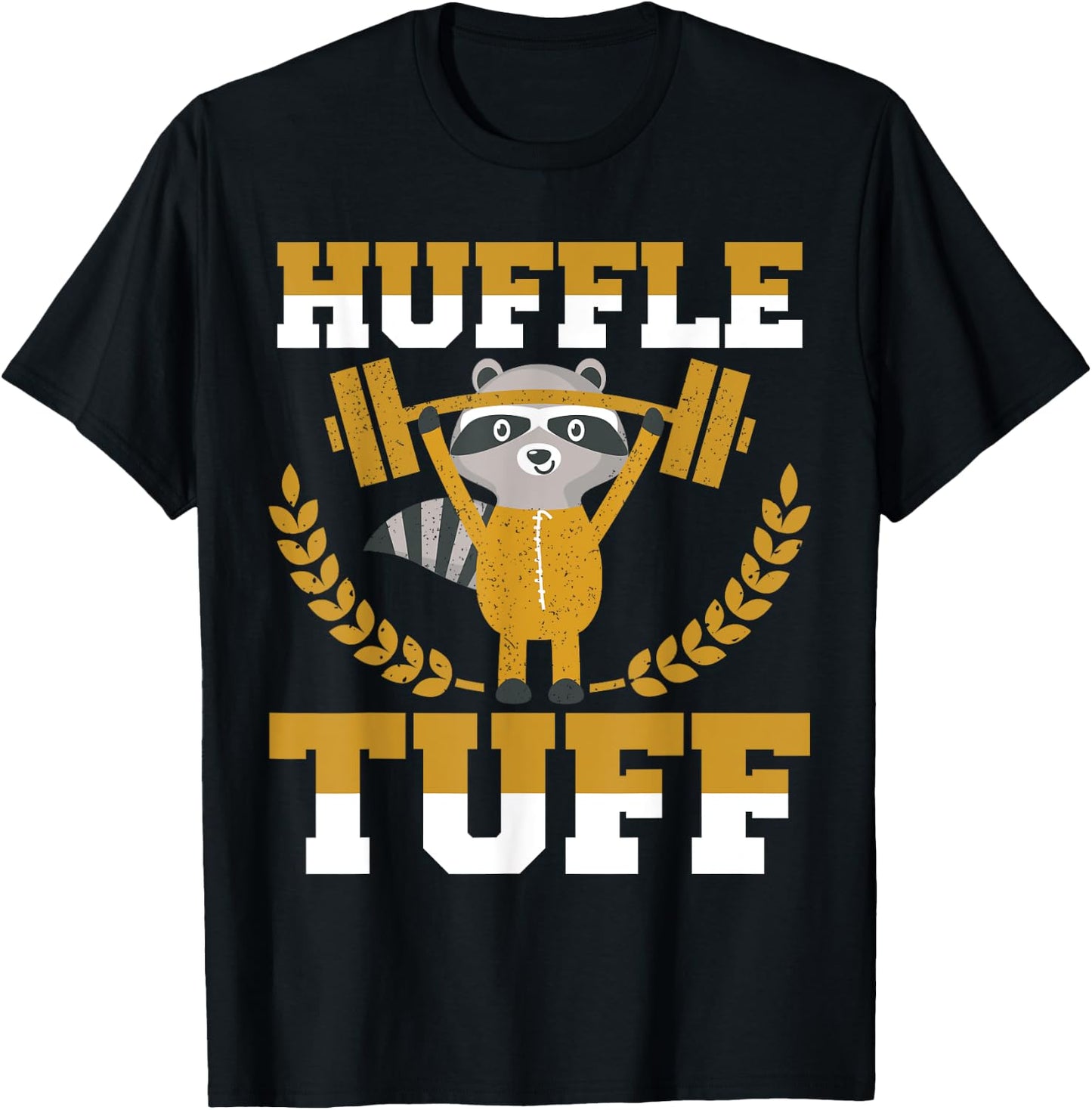 Huffle Tuff Funny Weightlifting Gym Memes T-Shirt - T-Shirt | Black
