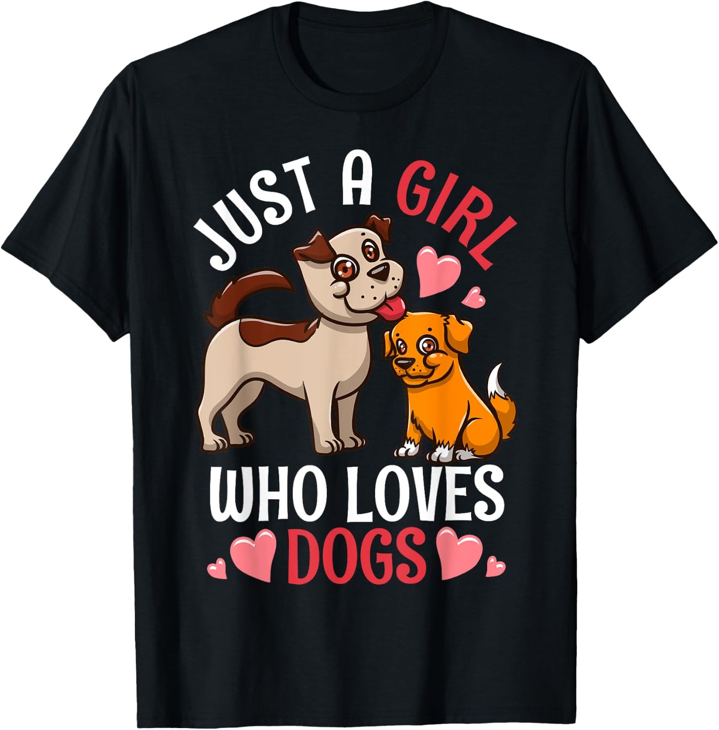 Just A Girl Who Loves Dogs T-Shirt - T-Shirt | Black