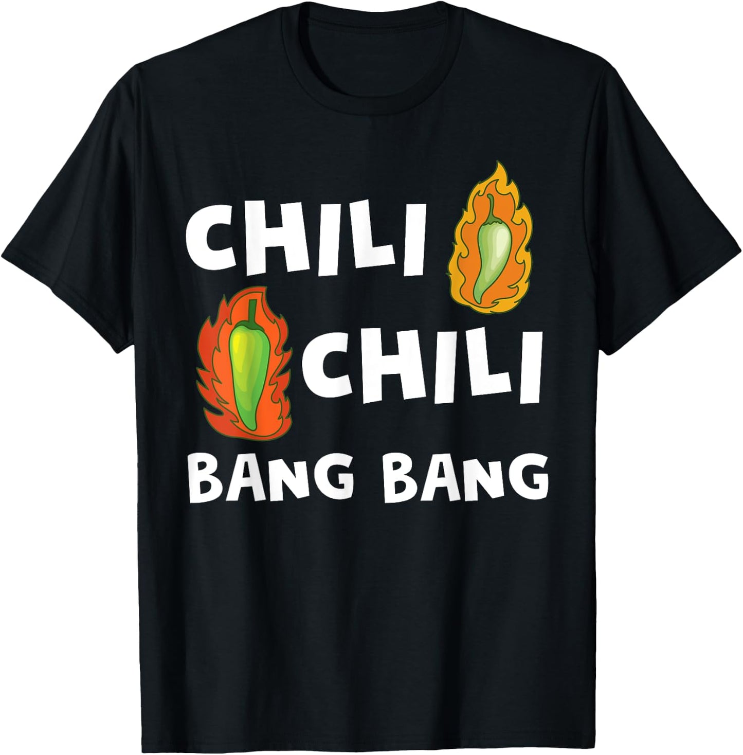 Funny Chili Bang Spicy Hot Pepper Chefs Cooking T-Shirt - T-Shirt | Black