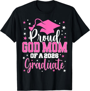 Proud God Mom of A Class of 2026 Graduate Senior Graduation T-Shirt - T-Shirt | Black
