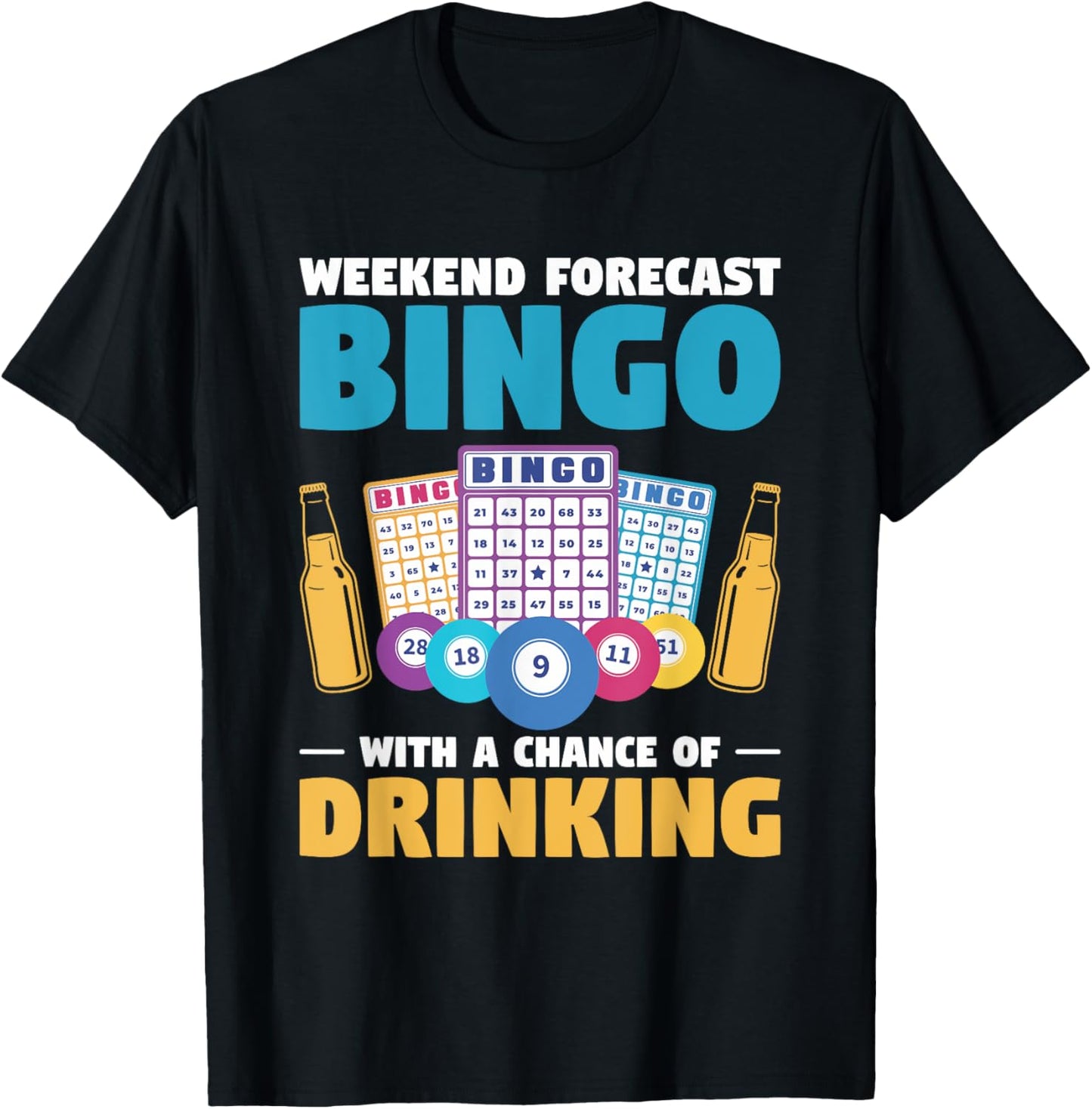 Weekend Forecast Bingo With A Chance Of Drinking T-Shirt - T-Shirt | Black