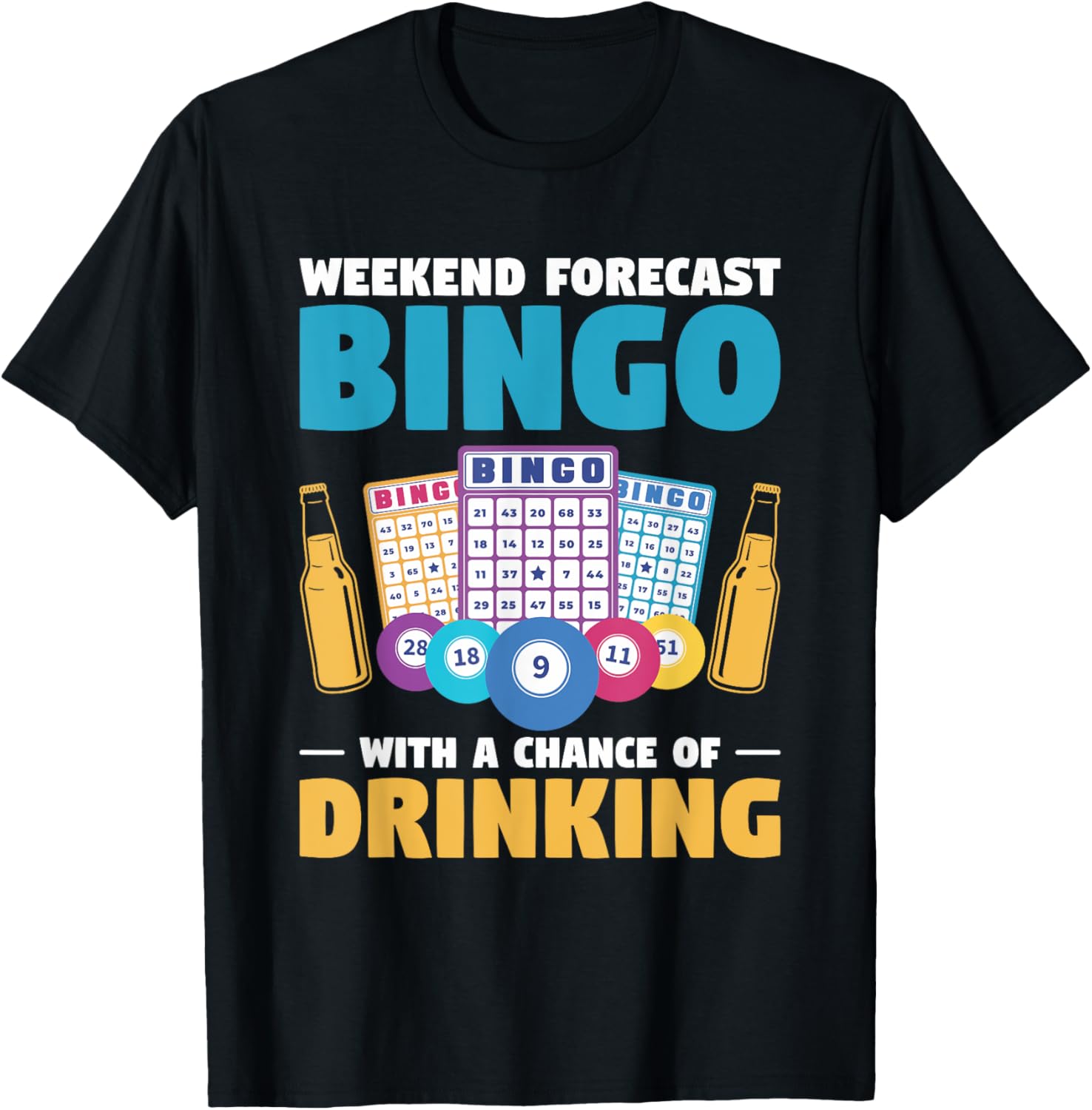 Weekend Forecast Bingo With A Chance Of Drinking T-Shirt - T-Shirt | Black