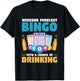 Weekend Forecast Bingo With A Chance Of Drinking T-Shirt - T-Shirt | Black