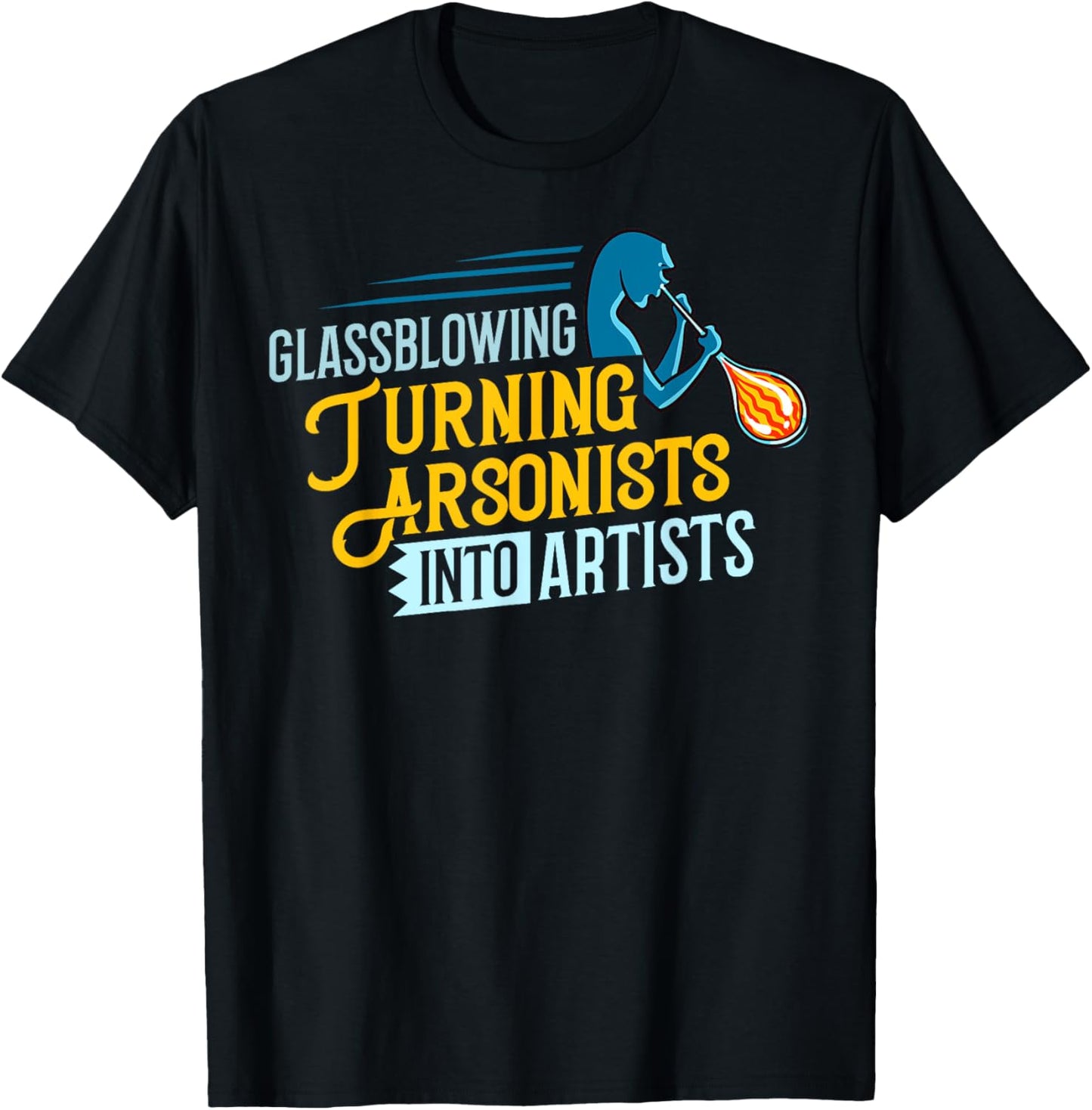 Glass Blowing Glassblower Glassworking Artist T-Shirt - T-Shirt | Black