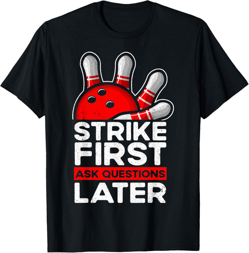 Strike - Bowler Bowling Ball Funny Bowling
