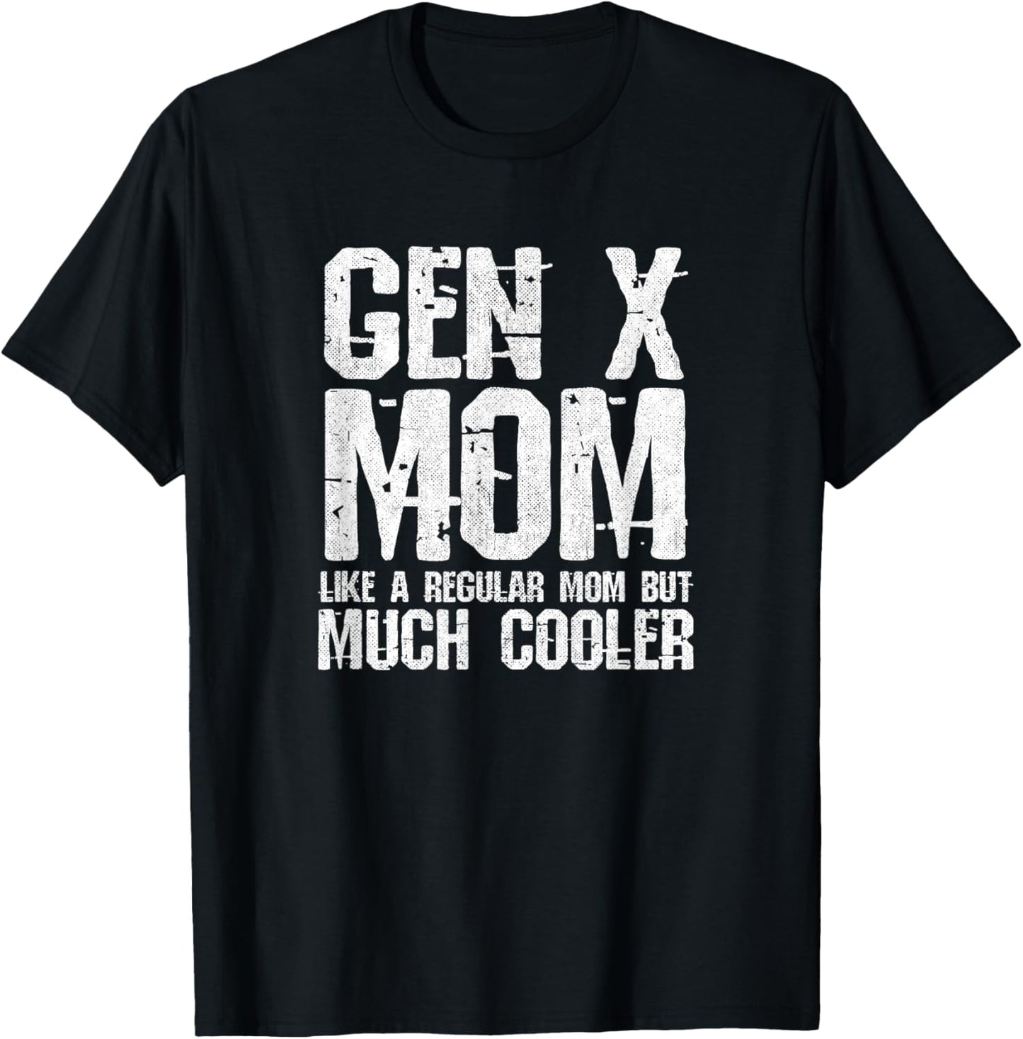 Generation X Mom - Gen Xer Mom - 60s 70s 80s Mom - Gen X T-Shirt - T-Shirt | Black