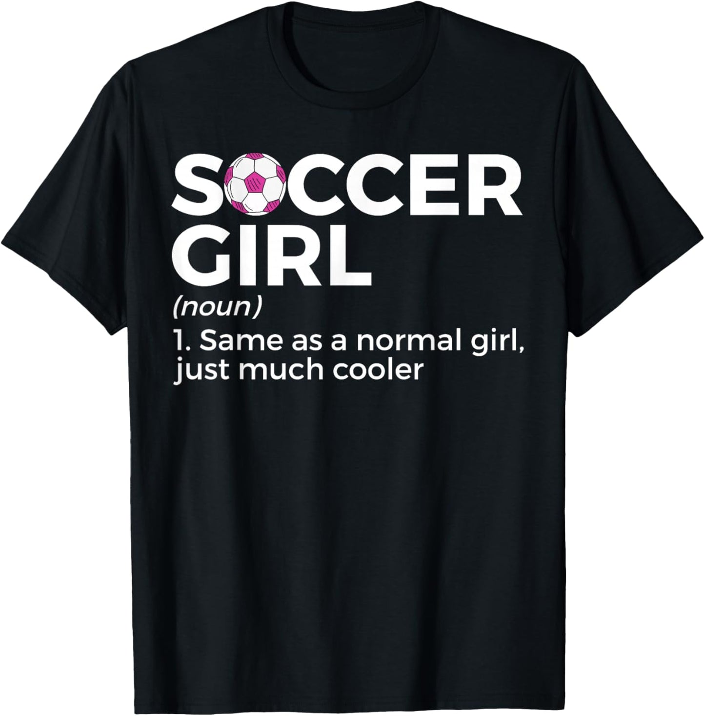Soccer Girl Definition T-Shirt - T-Shirt | Black