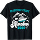 Retirement Alaska Cruise Trip 2025 Retired Vacation Matching T-Shirt - T-Shirt | Black