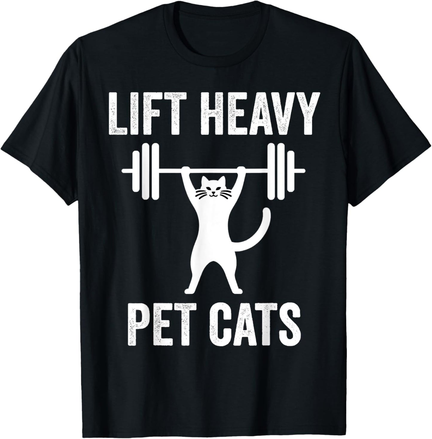 Lift Heavy Pet Cats Funny Gym Workout Weight Lifter T-Shirt - T-Shirt | Black