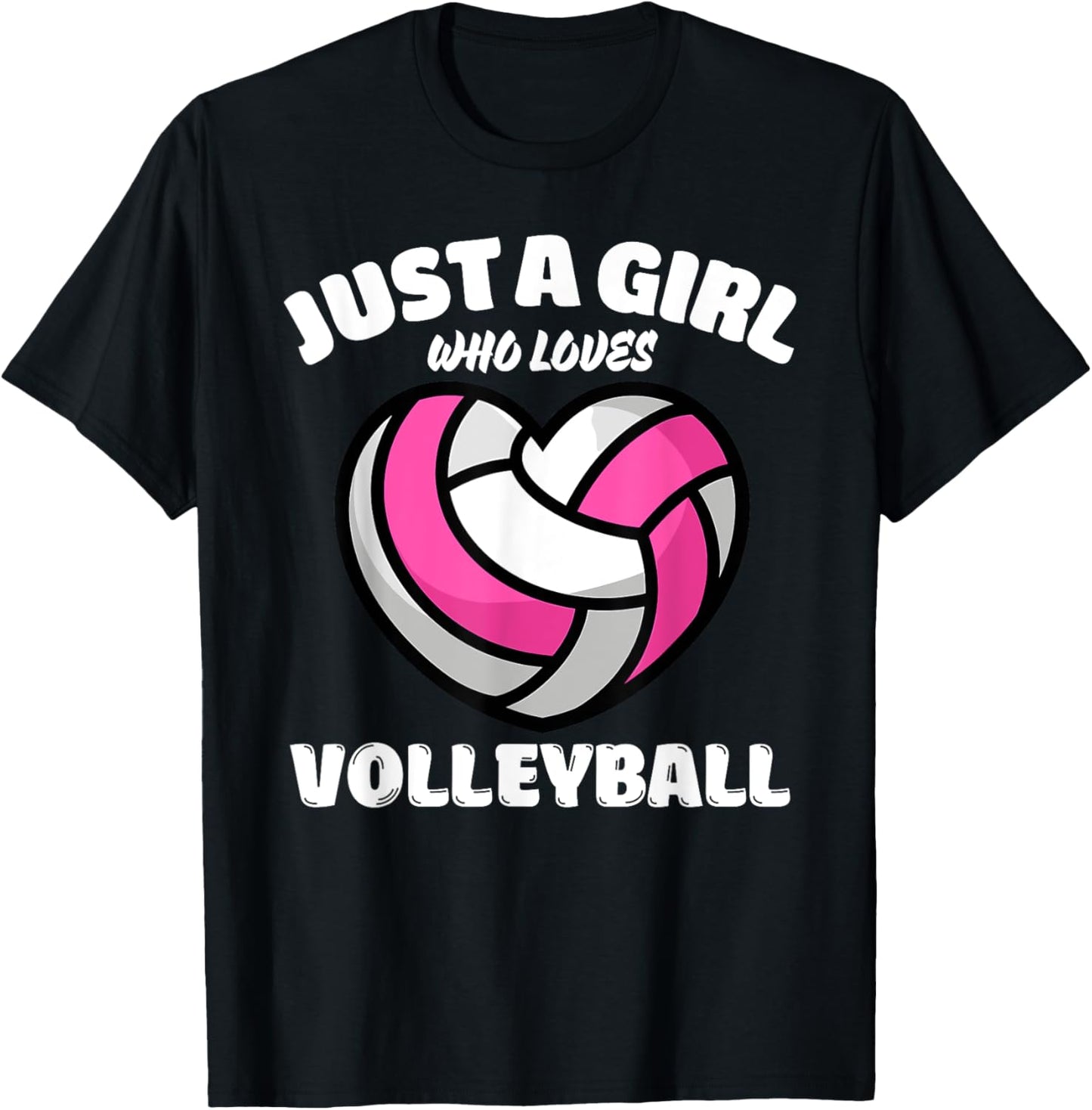 Just A Girl Who Loves Volleyball, Volleyball Lover T-Shirt - T-Shirt | Black