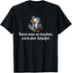 kann man so Machen Wird Aber scheiße T-Shirt - T-Shirt | Black