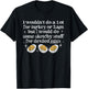 I Wouldn't Do A Lot for Turkey Or Ham Deviled Eggs T-Shirt - T-Shirt | Black