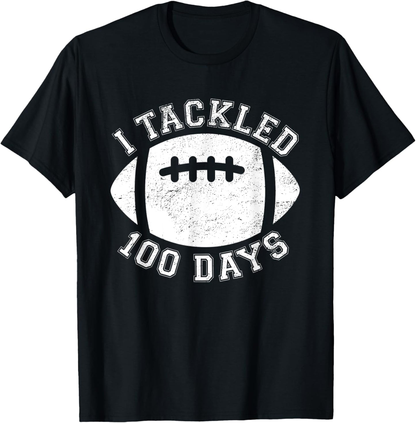 100th Day Of School I Tackled 100 Days Of School Football T-Shirt - T-Shirt | Black