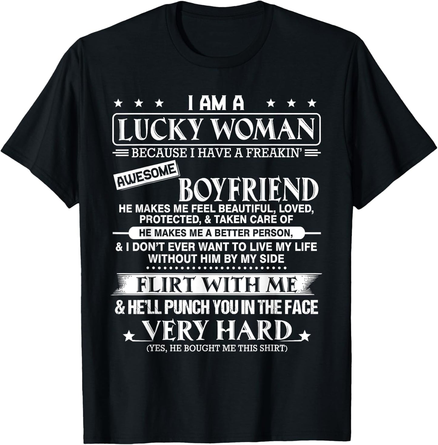 I am a lucky woman I have a freakin' awesome boyfriend T-Shirt - T-Shirt | Black