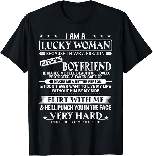 I am a lucky woman I have a freakin' awesome boyfriend T-Shirt - T-Shirt | Black