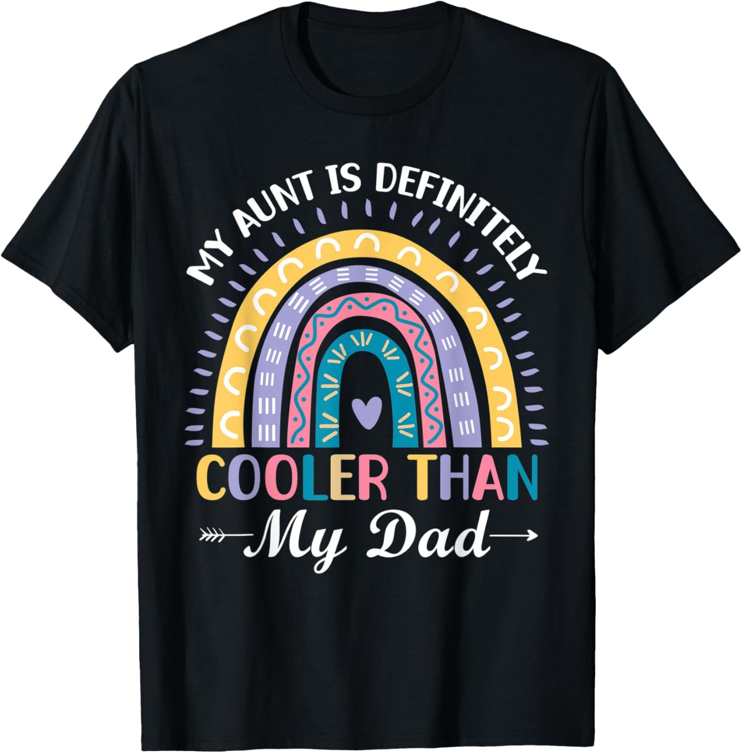 My Aunt Is Definitely Cooler Than My Dad Auntie Niece Nephew T-Shirt - T-Shirt | Black