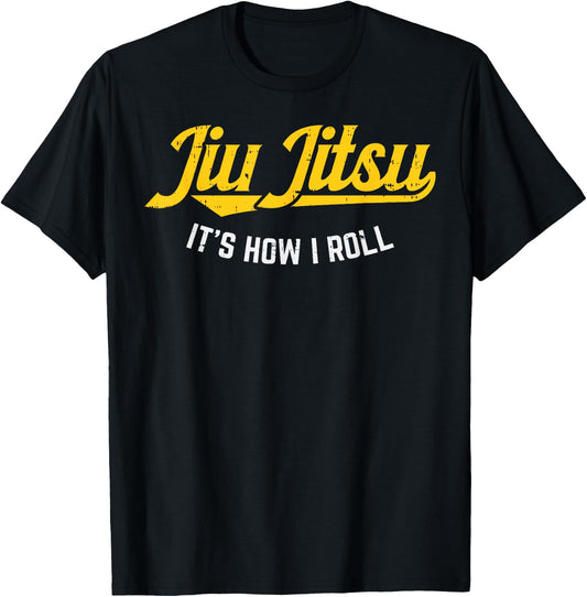 Jiu Jitsu How I Roll Funny BJJ Training Martial Arts Gift T-Shirt - T-Shirt | Black