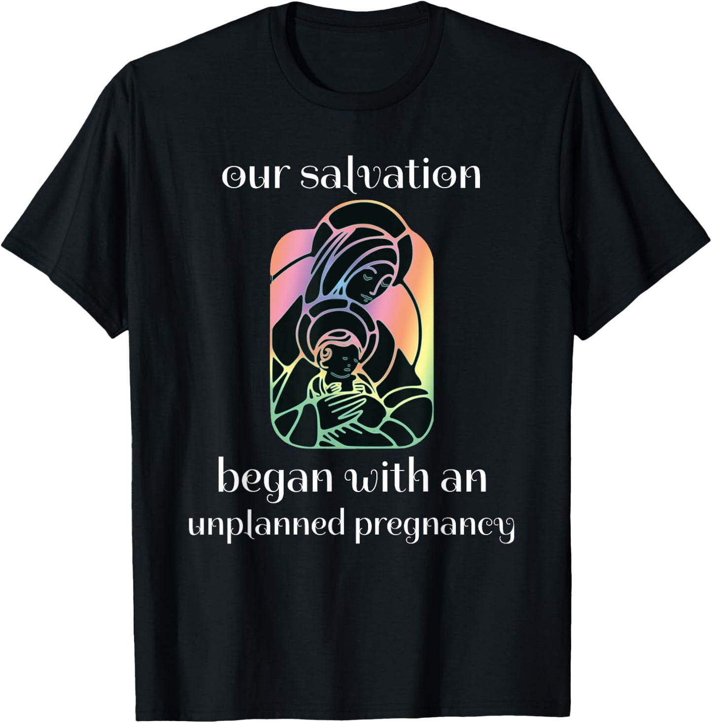 Unplanned Pregnancy Jesus & Mary Pro-Life Faith T-Shirt - T-Shirt | Black