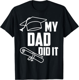 My DAD Did It Proud Family Graduation Day 2026 Match T-Shirt - T-Shirt | Black