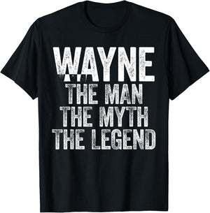 Wayne The Man The Myth The Legend T-Shirt - T-Shirt | Black