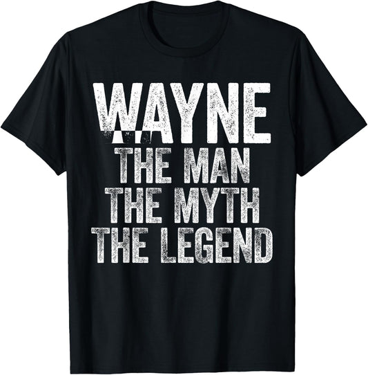 Wayne The Man The Myth The Legend T-Shirt - T-Shirt | Black