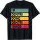I'm Demitri Doing Demitri Things Funny Custom Name T-Shirt - T-Shirt | Black