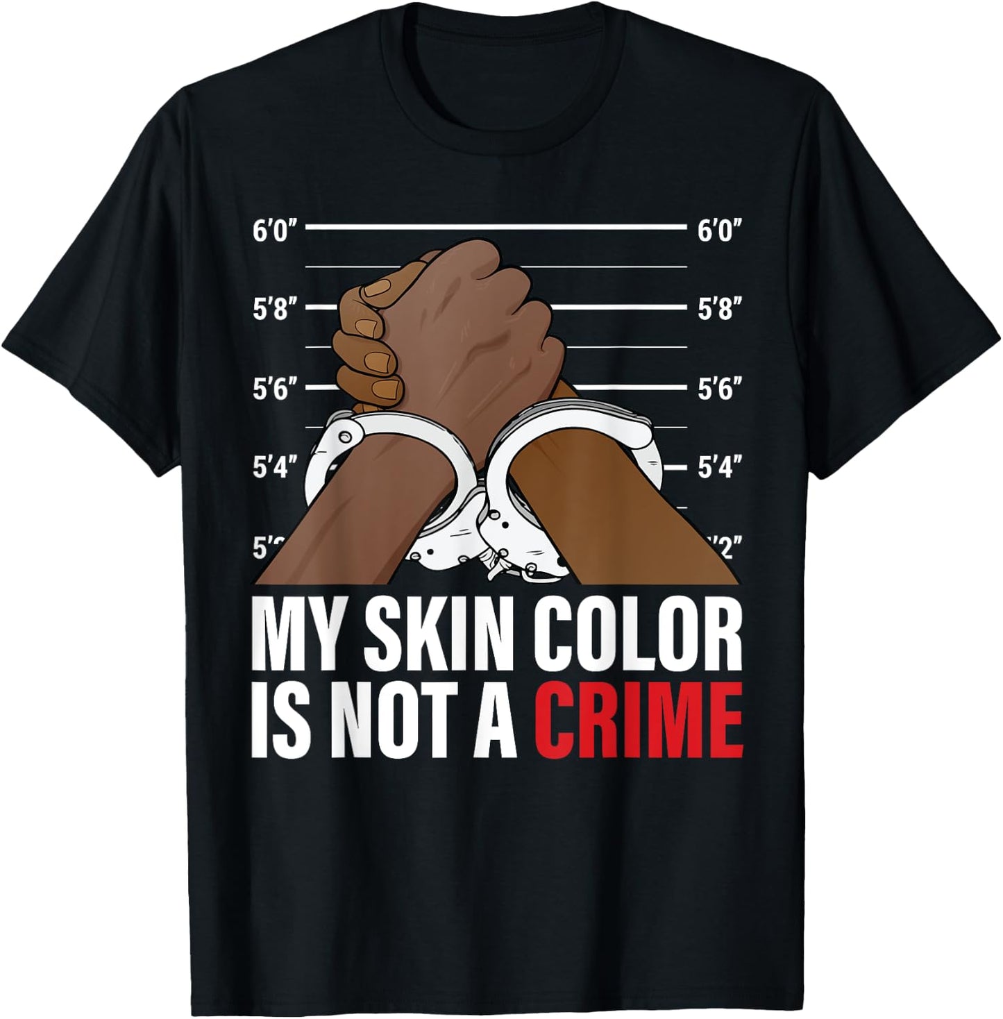 My Skin Color Is Not A Crime Black Empowerment black history T-Shirt - T-Shirt | Black