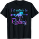 I'D RATHER BE RIDING Funny Horse Equestrian Rider Girl Women T-Shirt - T-Shirt | Black