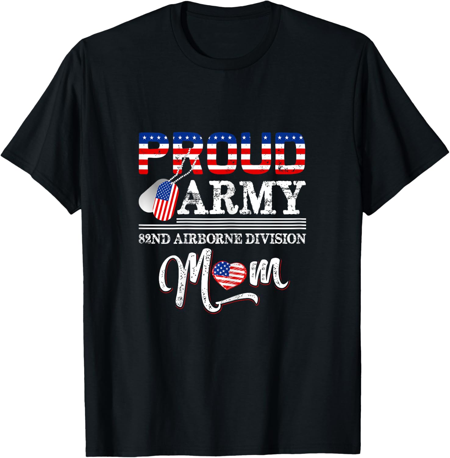 Proud Army 82nd Airborne Division Mom T-Shirt - T-Shirt | Black