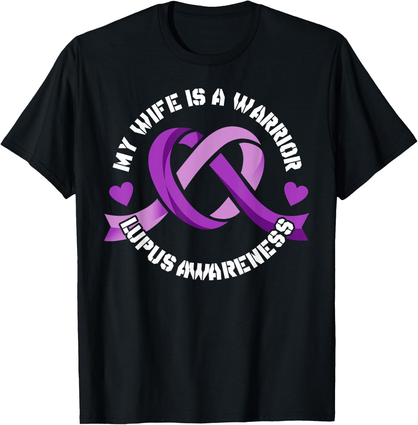Lupus Awareness Month My Wife is a Warrior Autoimmune T-Shirt - T-Shirt | Black