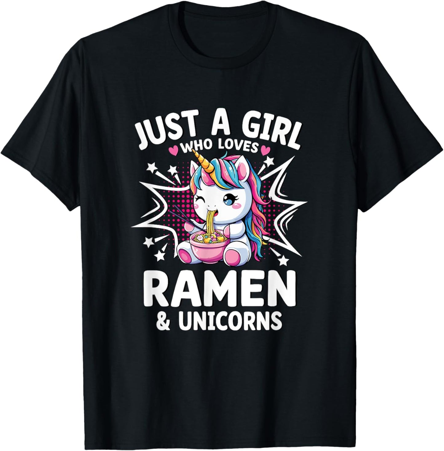 Just A Girl Who Loves Ramen & Unicorns T-Shirt - T-Shirt | Black