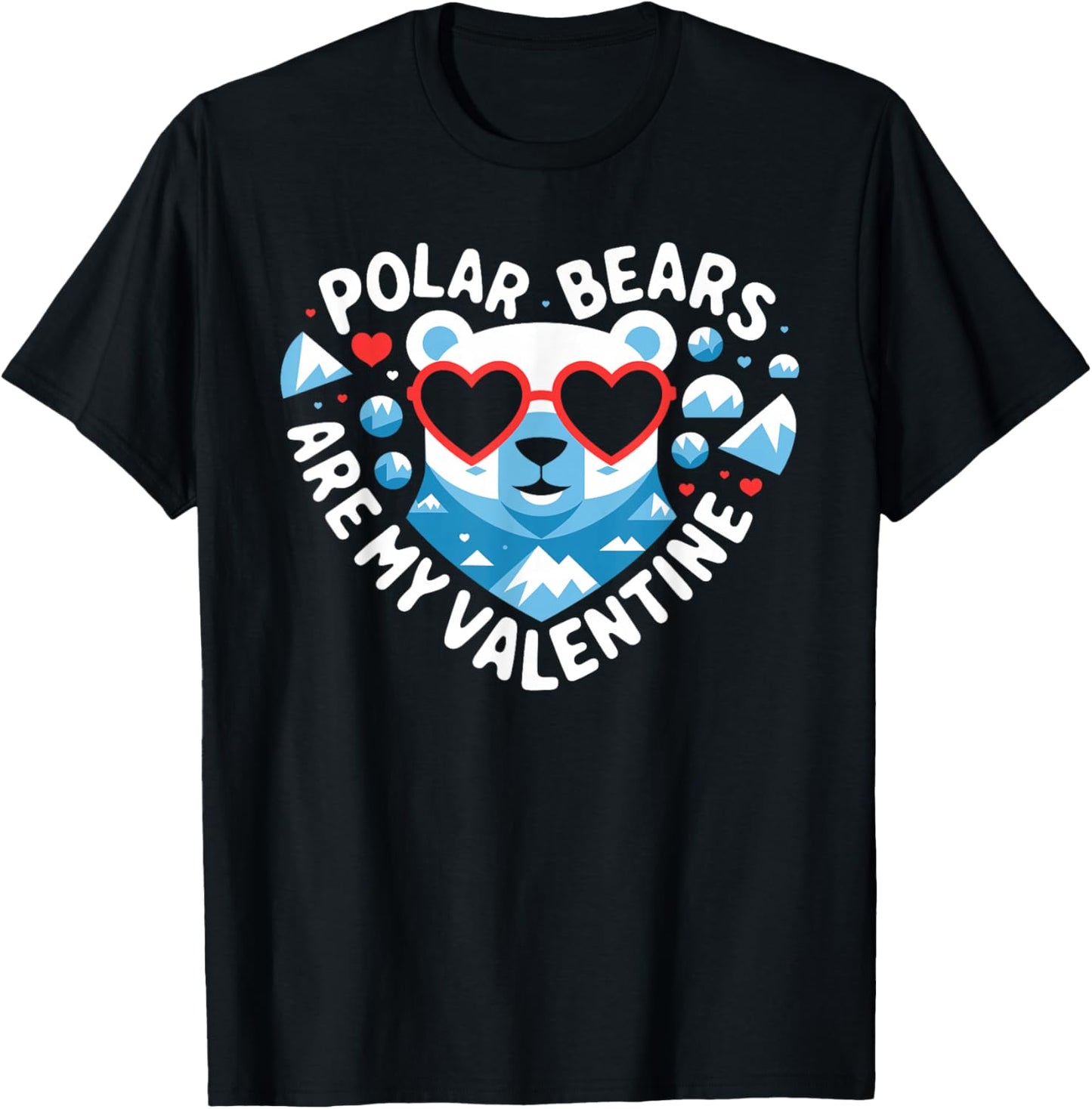 Polar Bears Are My Valentine Cute Polar Bear Valentines Day T-Shirt - T-Shirt | Black