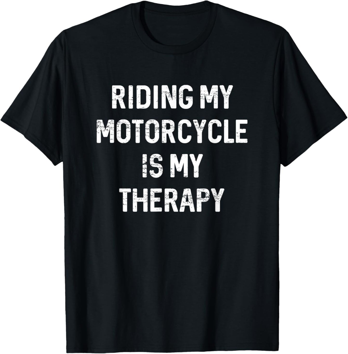 Motorcycle Biker Shirts, Riding My Motorcycle Is My Therapy T-Shirt - T-Shirt | Black