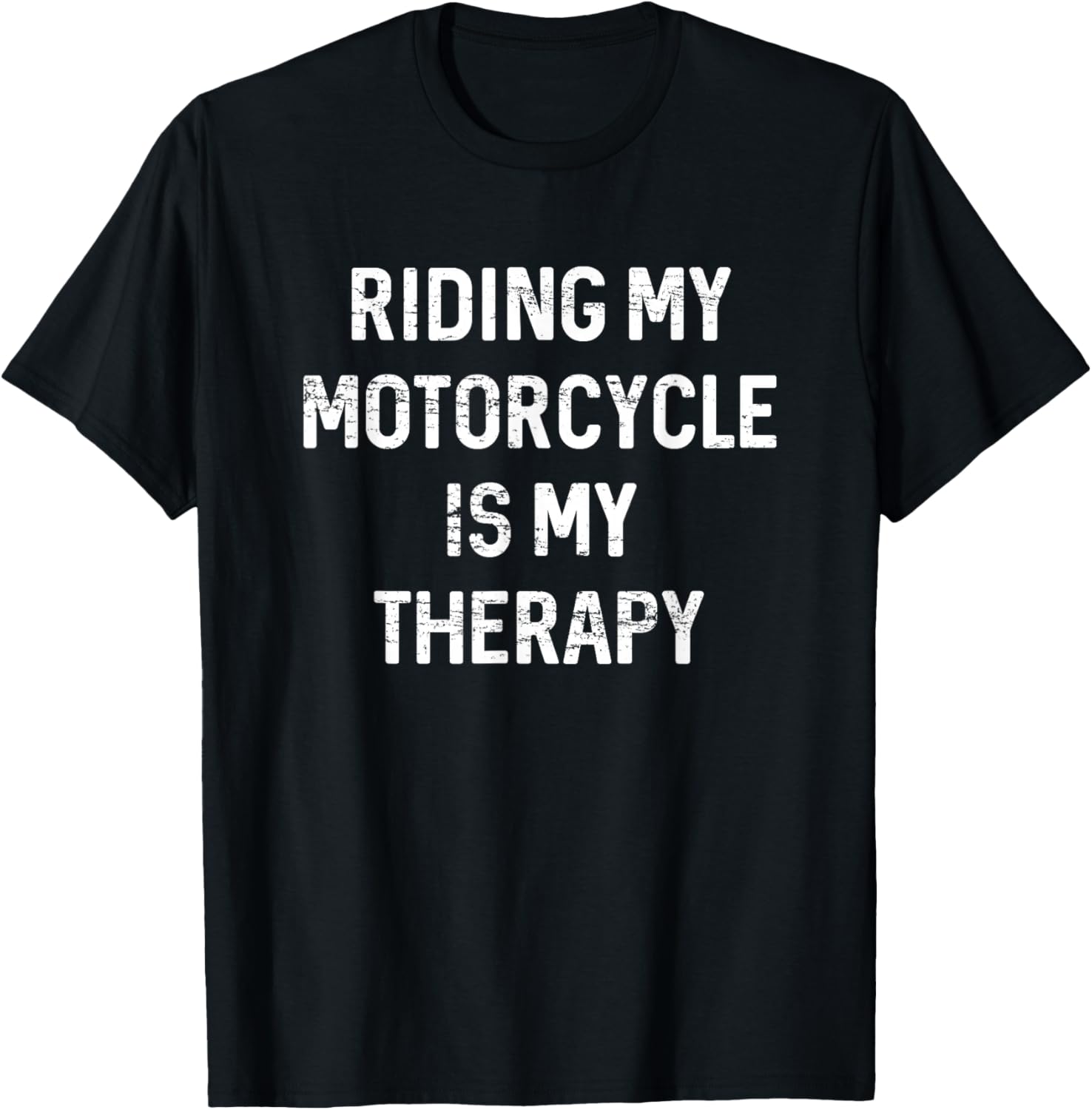 Motorcycle Biker Shirts, Riding My Motorcycle Is My Therapy T-Shirt - T-Shirt | Black
