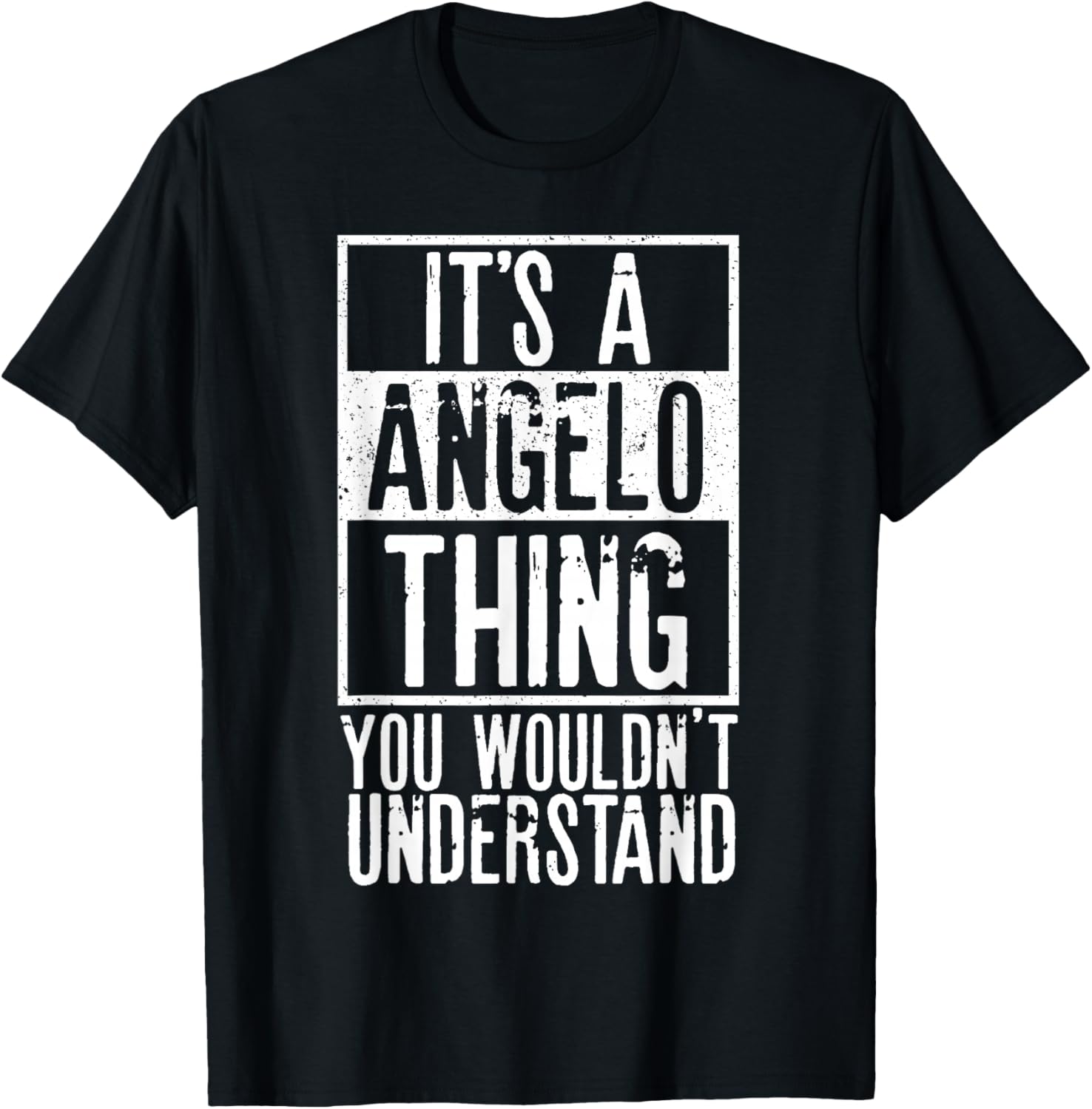 Its A Angelo Thing You Wouldnt Understand T-Shirt - T-Shirt | Black