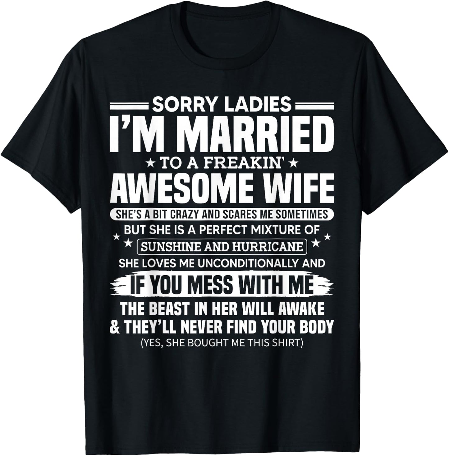 Sorry Ladies I'm Married to A Freakin' Awesome Wife Gift T-Shirt - T-Shirt | Black