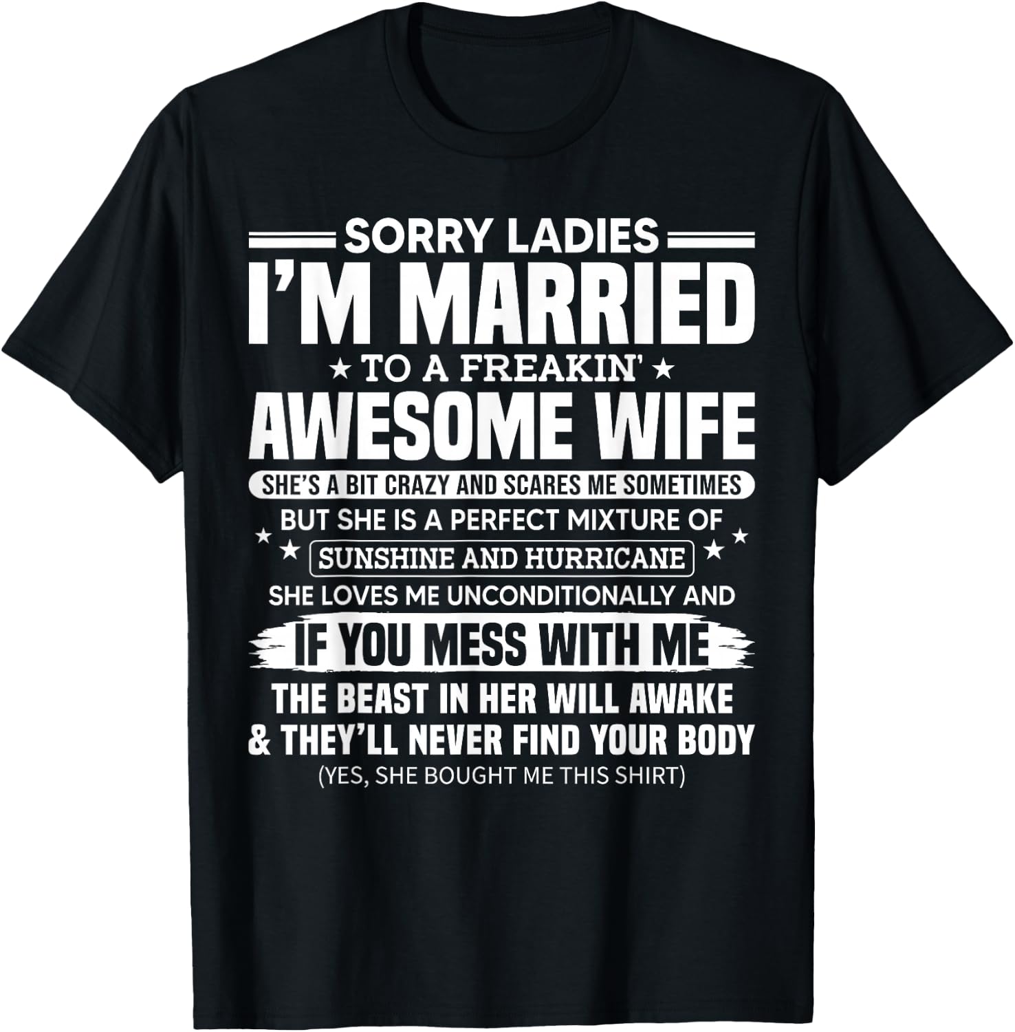 Sorry Ladies I'm Married to A Freakin' Awesome Wife Gift T-Shirt - T-Shirt | Black
