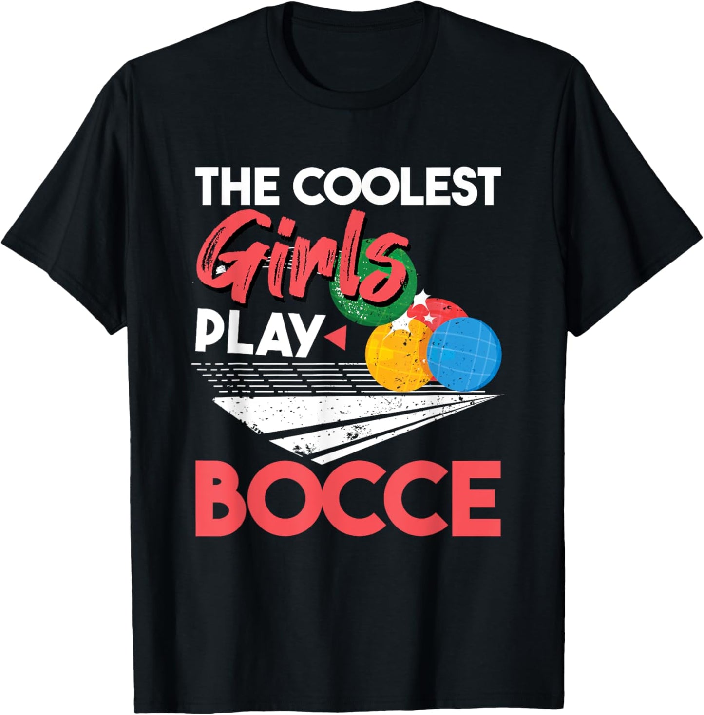 Cool Girls Play Italian Bocce, Women Bocce Ball Player T-Shirt - T-Shirt | Black