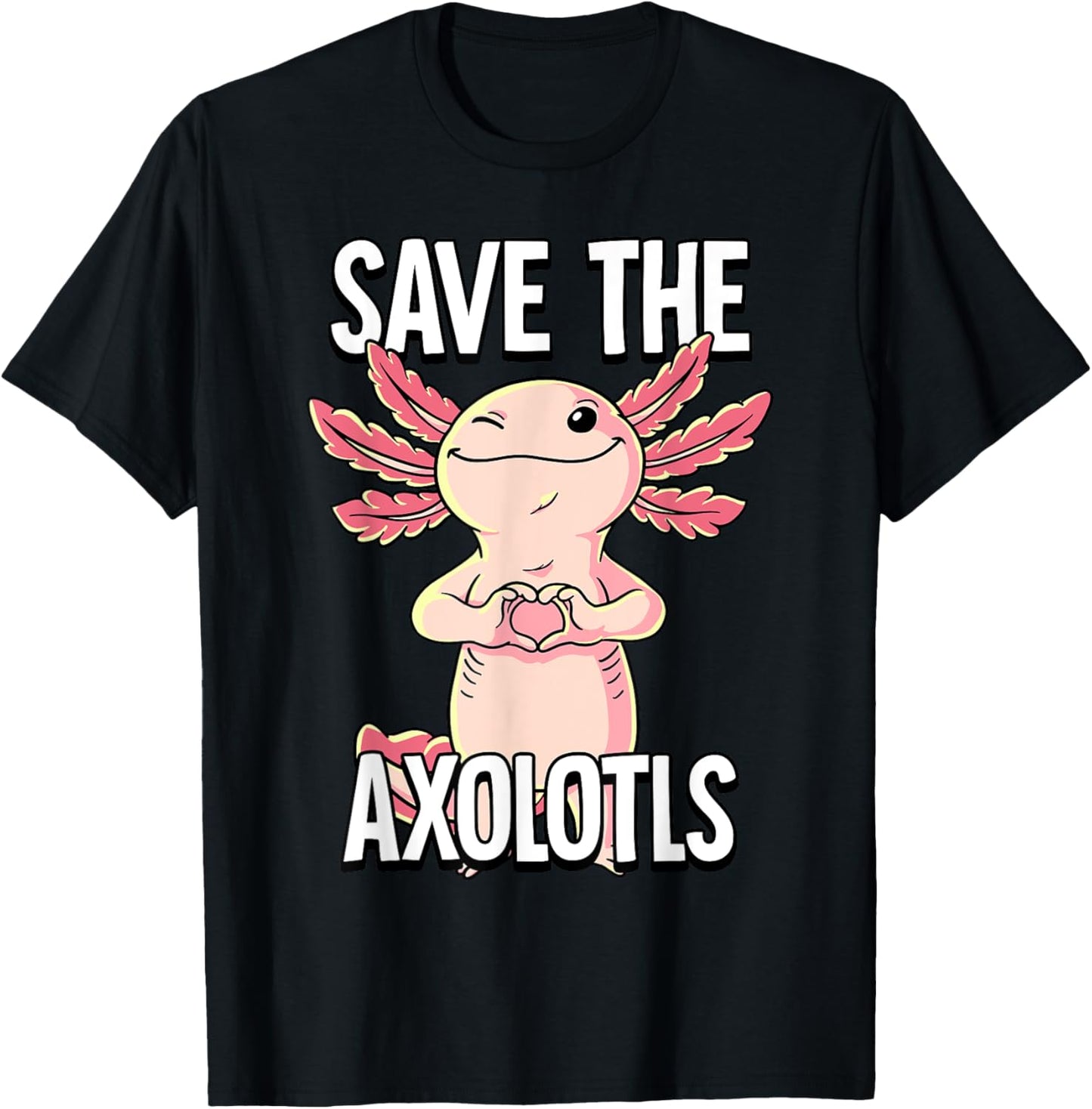 Save The Axolotls T-Shirt - T-Shirt | Black