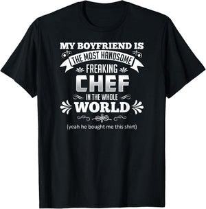 My Boyfriend Is Chef Valentine's Quote T-Shirt - T-Shirt | Black