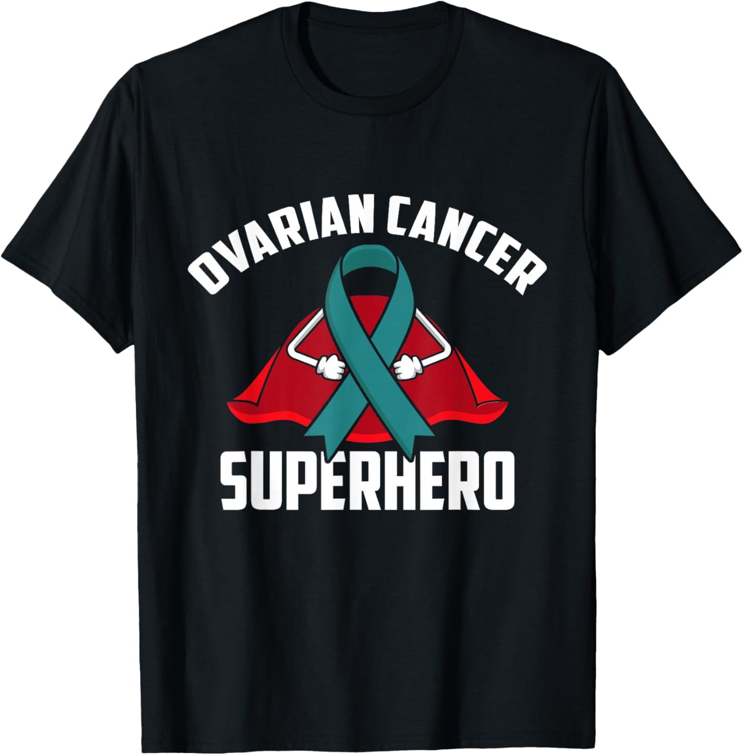 Ovarian Cancer Superhero Warrior Fighter Teal Ribbon T-Shirt - T-Shirt | Black