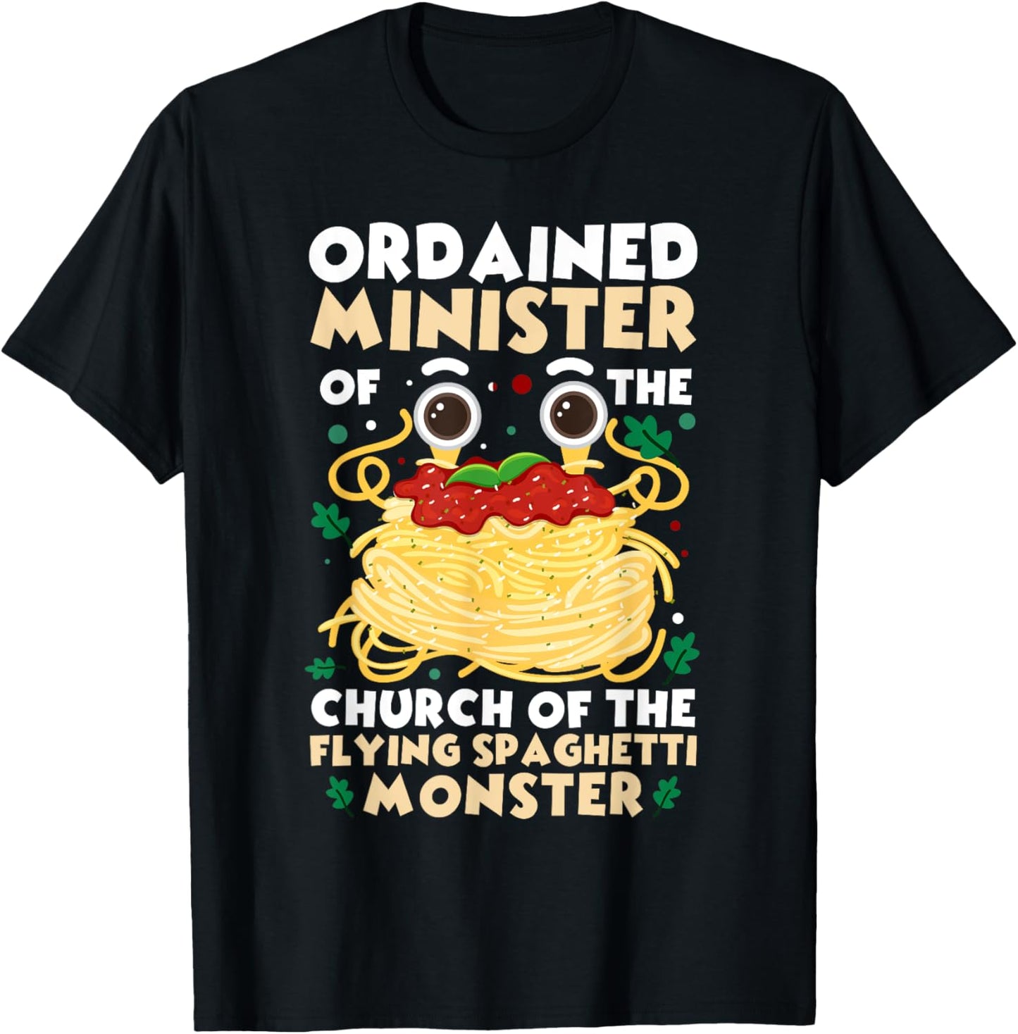 Ordained Minister Flying Spaghetti Monster FSM Pastafarian T-Shirt - T-Shirt | Black