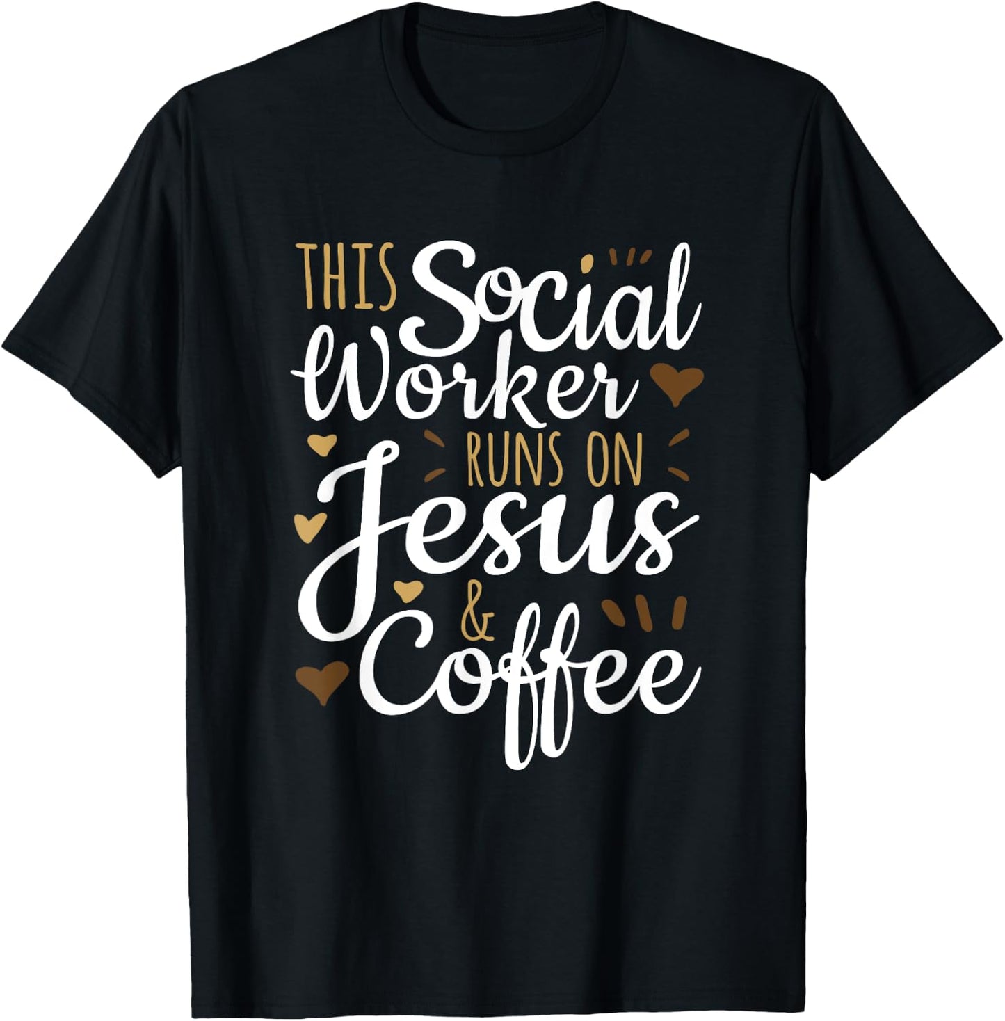 This Social Worker Runs on Jesus & Coffee, Social Worker T-Shirt - T-Shirt | Black