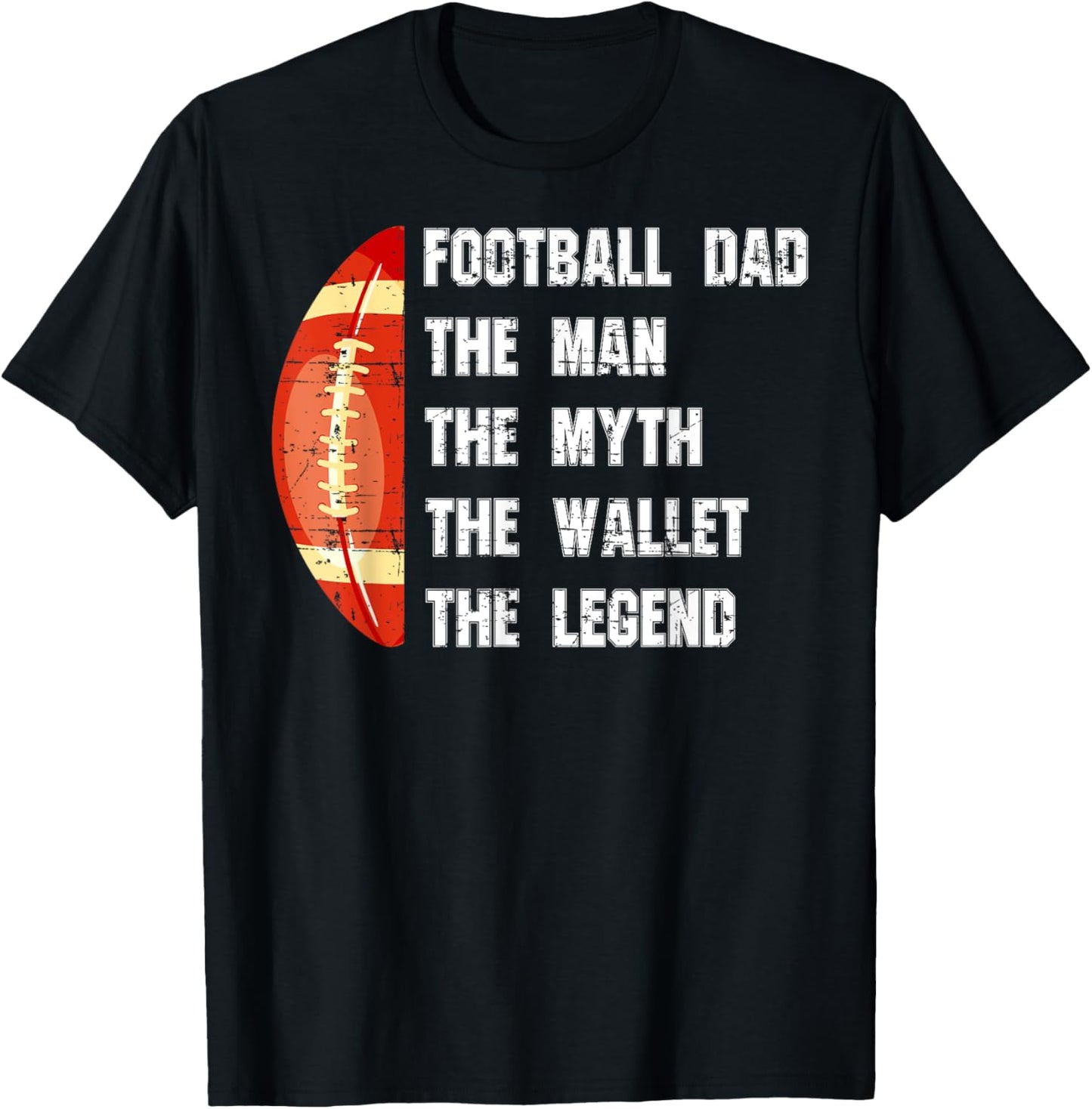 Football Dad The Man The Myth The Wallet Father's Day Funny T-Shirt - T-Shirt | Black